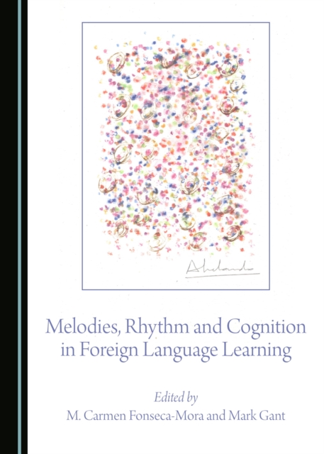 None Melodies, Rhythm and Cognition in Foreign Language Learning, PDF eBook