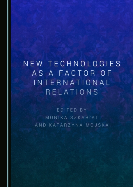 None New Technologies as a Factor of International Relations, PDF eBook