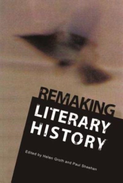 Remaking Literary History, Hardback Book