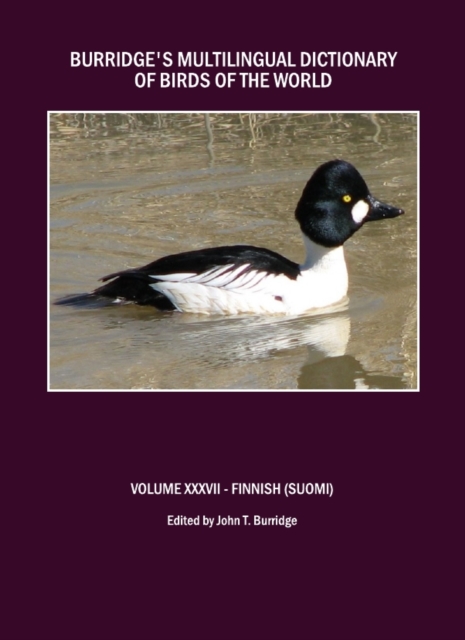None Burridge's Multilingual Dictionary of Birds of the World : Volume XXXVII Finnish (Suomi), PDF eBook