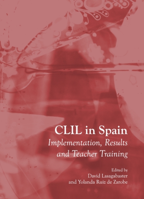 None CLIL in Spain : Implementation, Results and Teacher Training, PDF eBook