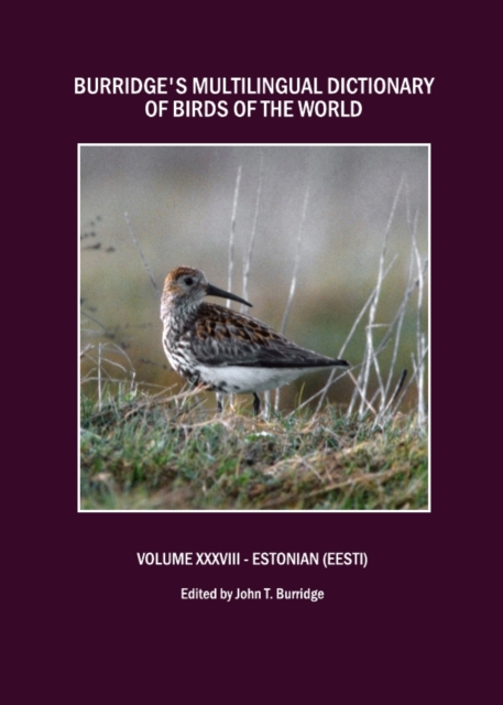 None Burridge's Multilingual Dictionary of Birds of the World : Volume XXXVIII Estonian (Eesti), PDF eBook