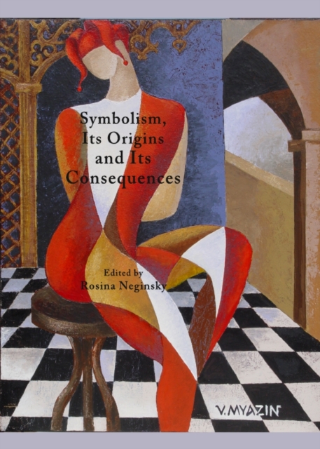 None Symbolism, Its Origins and Its Consequences, PDF eBook