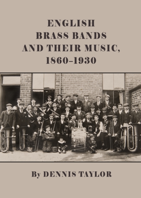 None English Brass Bands and their Music, 1860-1930, PDF eBook