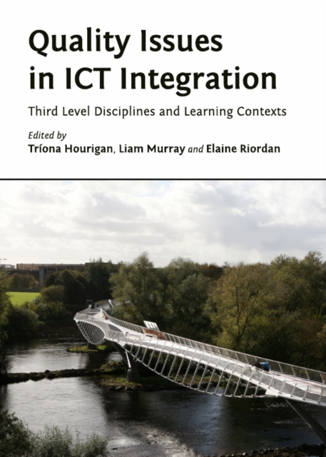 None Quality Issues in ICT Integration : Third Level Disciplines and Learning Contexts, PDF eBook