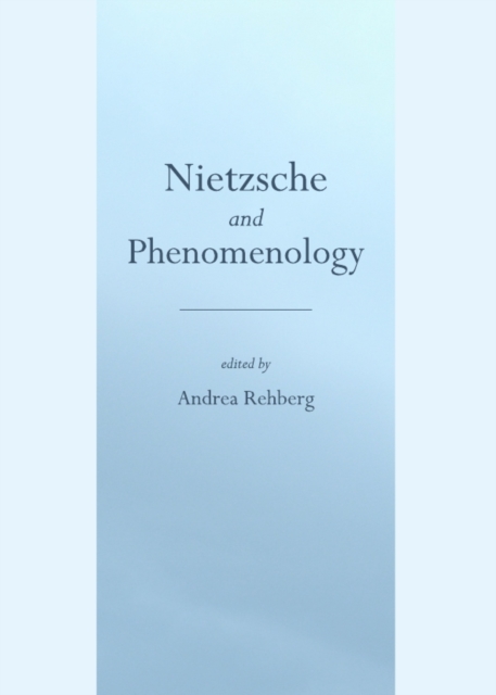 None Nietzsche and Phenomenology, PDF eBook