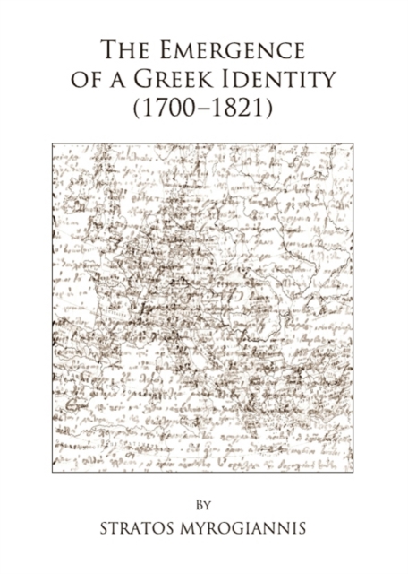 The Emergence of a Greek Identity (1700-1821), PDF eBook
