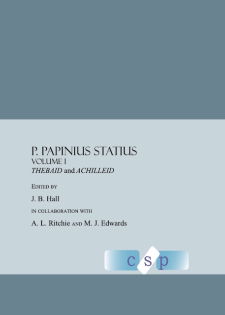 None P. Papinius Statius Volume I : Thebaid and  Achilleid, PDF eBook