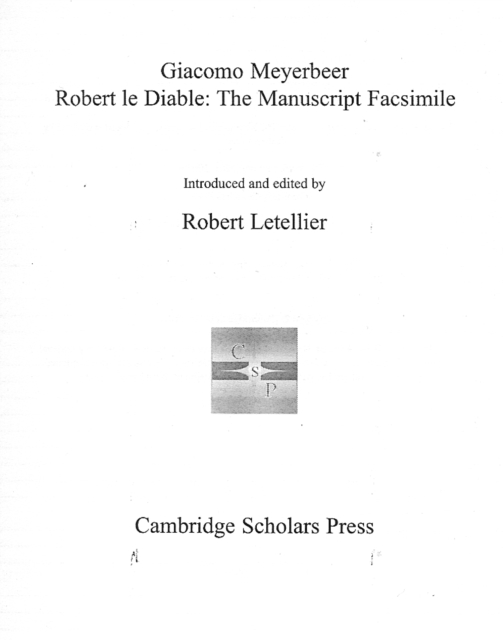 The Meyerbeer Libretti : Italian Operas 3 (L'Esule de Granata, Il Crociato in Egitto), PDF eBook