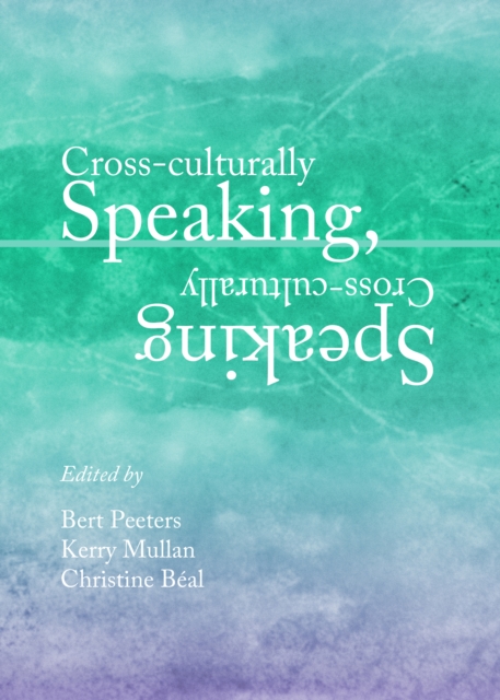 None Cross-culturally Speaking, Speaking Cross-culturally, PDF eBook