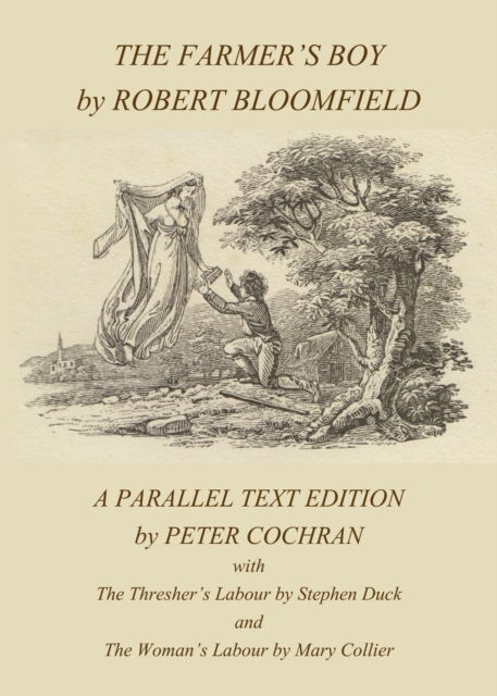 The Farmer's Boy by Robert Bloomfield : A Parallel Text Edition, PDF eBook