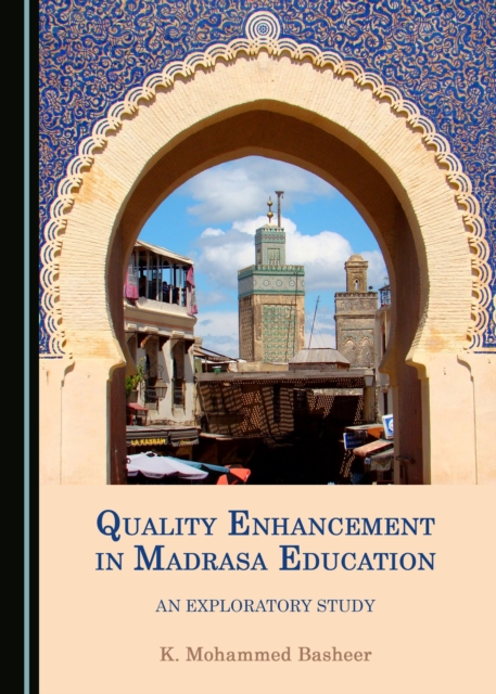 None Quality Enhancement in Madrasa Education : An Exploratory Study, PDF eBook