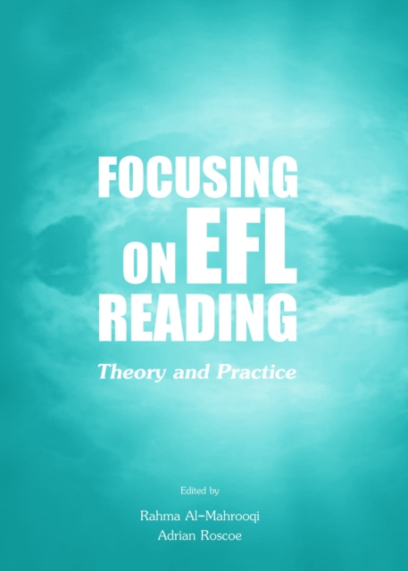 None Focusing on EFL Reading : Theory and Practice, PDF eBook