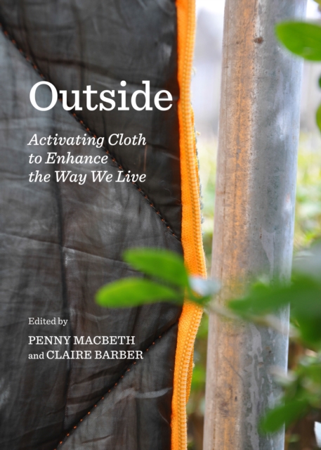 None Outside : Activating Cloth to Enhance the Way We Live, PDF eBook