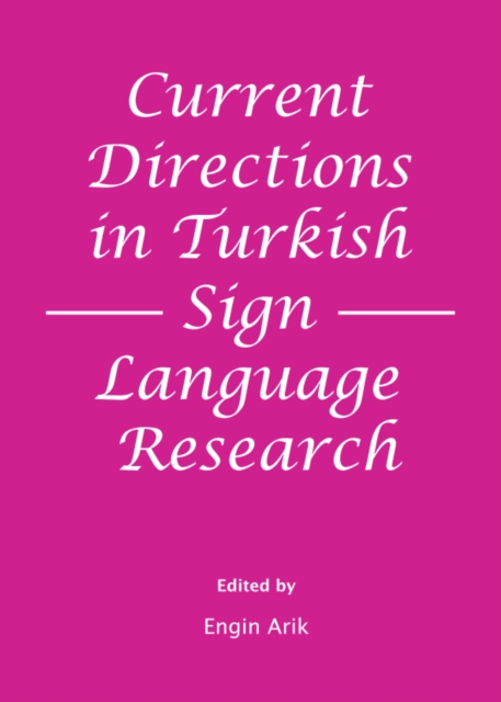 None Current Directions in Turkish Sign Language Research, PDF eBook