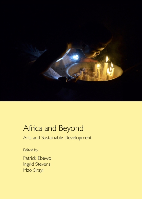 None Africa and Beyond : Arts and Sustainable Development, PDF eBook