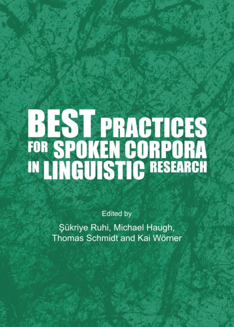 None Best Practices for Spoken Corpora in Linguistic Research, PDF eBook