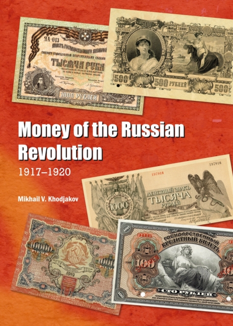 None Money of the Russian Revolution : 1917-1920, PDF eBook