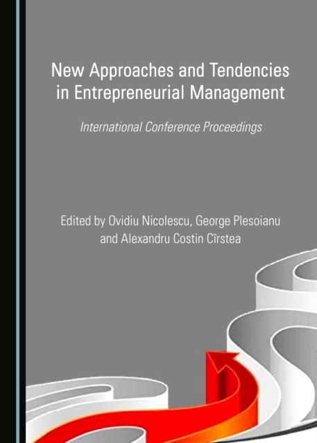 None New Approaches and Tendencies in Entrepreneurial Management : International Conference Proceedings, PDF eBook
