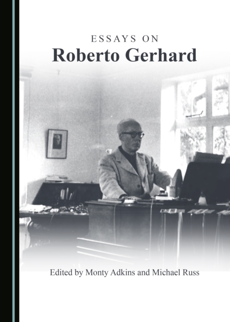 Essays on Roberto Gerhard, PDF eBook