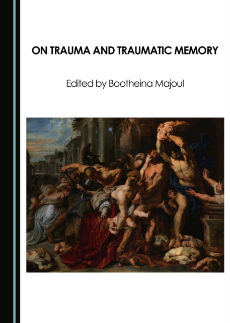 None On Trauma and Traumatic Memory, PDF eBook