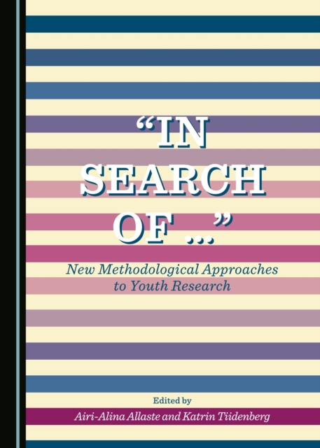 None "In Search of ..." : New Methodological Approaches to Youth Research, PDF eBook