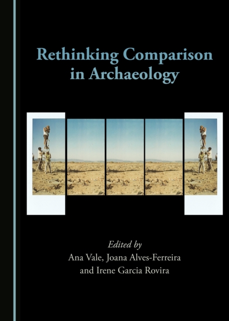 None Rethinking Comparison in Archaeology, PDF eBook