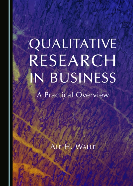 None Qualitative Research in Business : A Practical Overview, PDF eBook