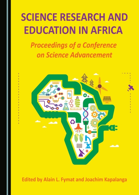 None Science Research and Education in Africa : Proceedings of a Conference on Science Advancement, PDF eBook