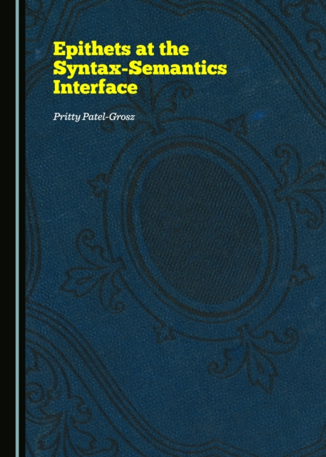 None Epithets at the Syntax-Semantics Interface, PDF eBook