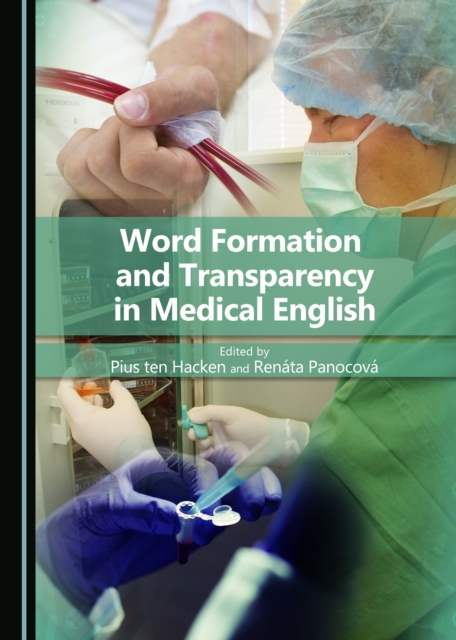 None Word Formation and Transparency in Medical English, PDF eBook