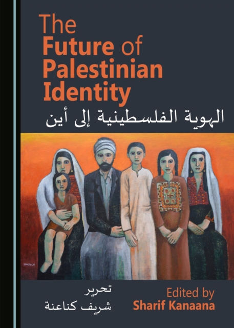 The Future of Palestinian Identity, PDF eBook