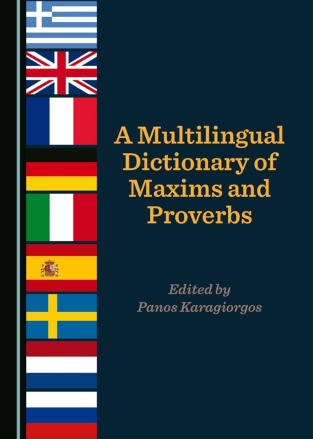 A Multilingual Dictionary of Maxims and Proverbs, PDF eBook