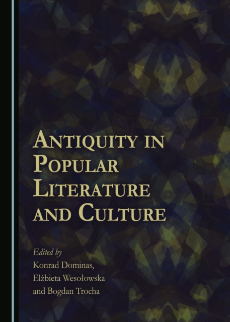 None Antiquity in Popular Literature and Culture, PDF eBook