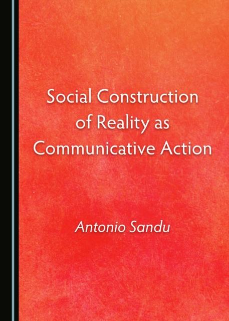 None Social Construction of Reality as Communicative Action, PDF eBook