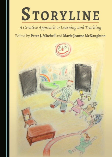 None Storyline : A Creative Approach to Learning and Teaching, PDF eBook