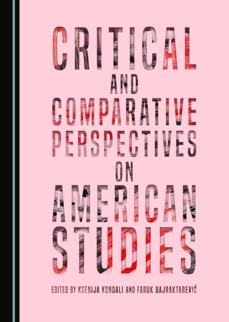 None Critical and Comparative Perspectives on American Studies, PDF eBook