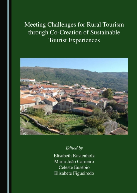 None Meeting Challenges for Rural Tourism through Co-Creation of Sustainable Tourist Experiences, PDF eBook