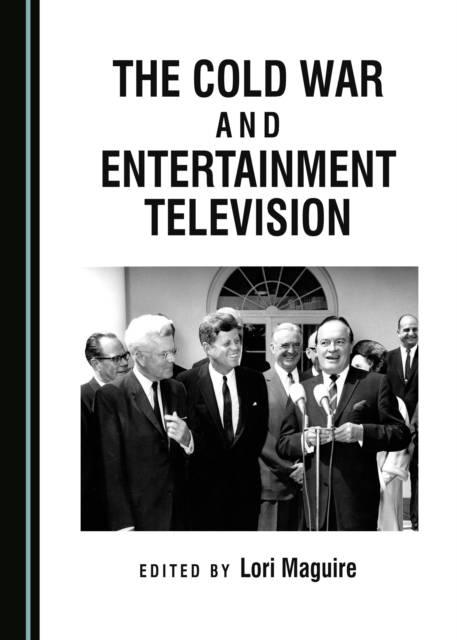 The Cold War and Entertainment Television, PDF eBook