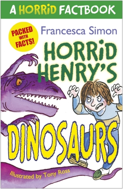 Horrid Henry's Dinosaurs : A Horrid Factbook, EPUB eBook