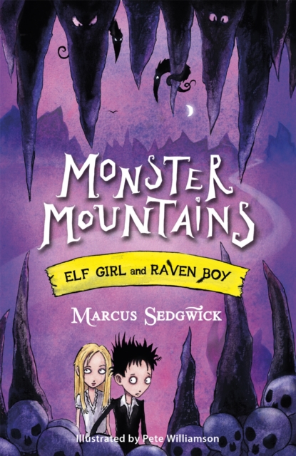 Elf Girl and Raven Boy: Monster Mountains : Book 2, Paperback / softback Book