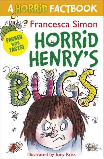 Horrid Henry's Bugs : A Horrid Factbook, EPUB eBook