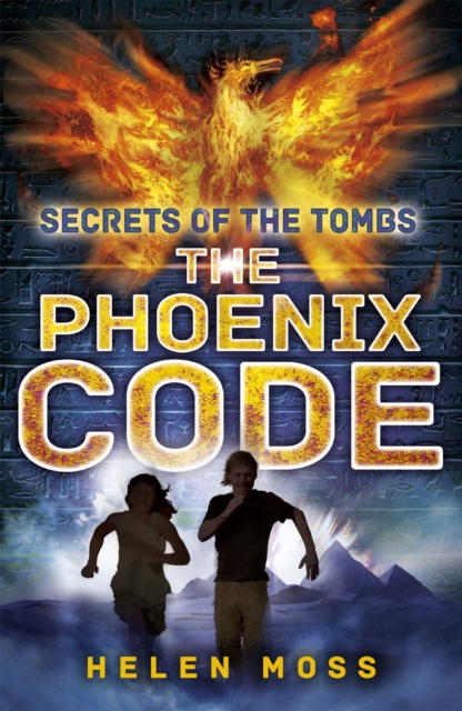 Secrets of the Tombs: The Phoenix Code : Book 1, Paperback / softback Book