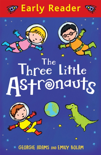 Early Reader: The Three Little Astronauts, Paperback / softback Book