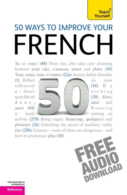 50 Ways to Improve your French: Teach Yourself, Multiple-component retail product Book