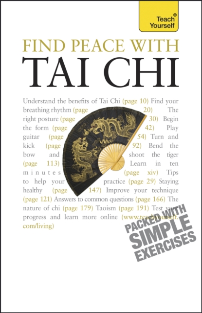 Find Peace With Tai Chi : A beginner's guide to the ideas and essential principles of Tai Chi, EPUB eBook