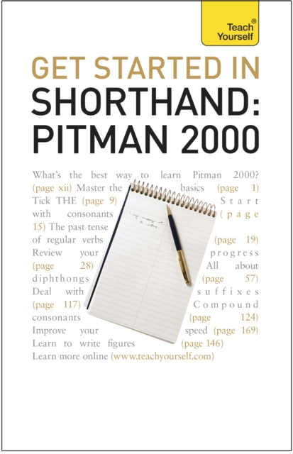 Get Started In Shorthand: Pitman 2000 : Master the basics of shorthand: a beginner's introduction to Pitman 2000, EPUB eBook