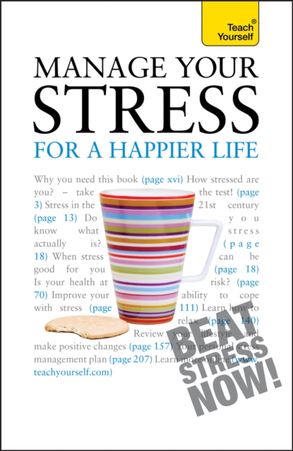 Manage Your Stress for a Happier Life: Teach Yourself, EPUB eBook