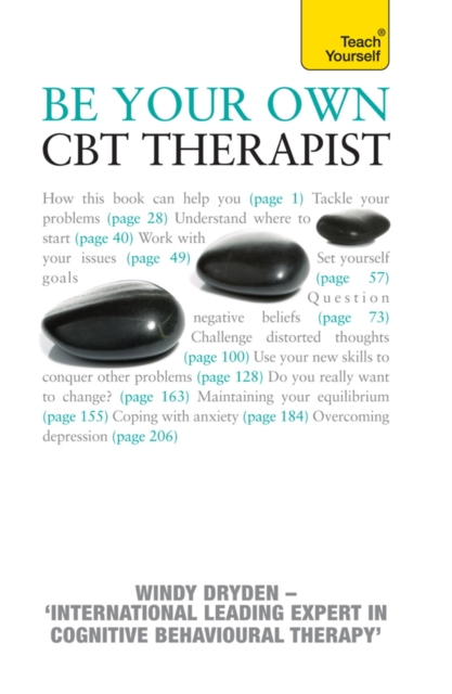 Be Your Own CBT Therapist : Beat negative thinking and discover a happier you with Rational Emotive Behaviour Therapy, EPUB eBook