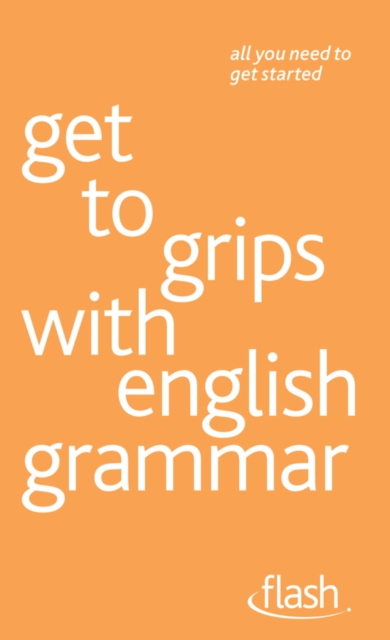 Get to grips with english grammar: Flash, EPUB eBook